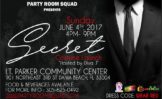 Party Room Squad is presenting “SECRET” for the 2017 Miami Broward Carnival